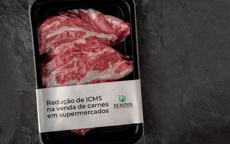 ICMS na venda de carnes em supermercados: entenda como ocorre