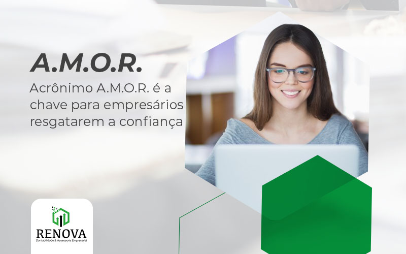 Acrônimo A.M.O.R. é a chave para empresários resgatarem a