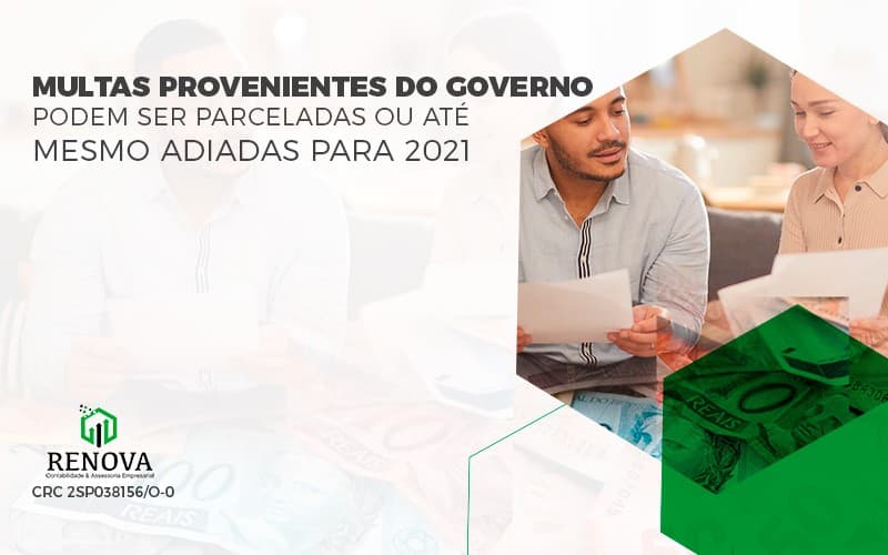 Multas provenientes do governo podem ser parceladas ou até mesmo adiadas para 2021